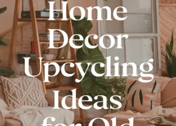 Image for: 10 Home Decor Upcycling Ideas to Repurpose Old Items Into New Treasures