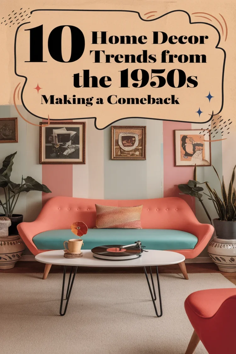 Image for: 10 Iconic Home Decor Trends From the 1950S That Are Making a Comeback