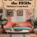 Image for: 10 Iconic Home Decor Trends From the 1950S That Are Making a Comeback