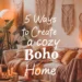 Image for: 5 Ways to Create a Cozy Boho Vibe in Your Home