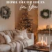 5 Winter Home Decor Ideas to Cozy Up Your Home 23 Image for: 5 Winter Home Decor Ideas to Cozy Up Your Home
