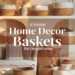 6 Functional and Stylish Home Decor Baskets for Better Organization 30 Image for: 6 Functional and Stylish Home Decor Baskets for Better Organization