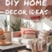 7 Easy Home Decor DIY Ideas You Can Do on a Budget 43 Image for: 7 Easy Home Decor DIY Ideas You Can Do on a Budget