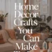 7 Handmade Home Decor Crafts You Can Make With Everyday Items 30 Image for: 7 Handmade Home Decor Crafts You Can Make With Everyday Items