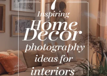 Image for: 7 Inspiring Home Decor Photography Ideas for Stylish Interiors