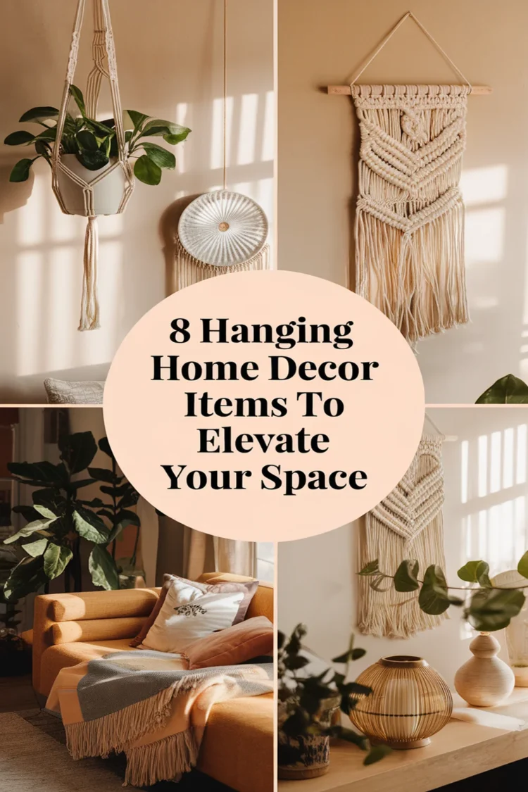 8 Decorative Home Decor Hanging Items to Elevate Your Space 1 Image for: 8 Decorative Home Decor Hanging Items to Elevate Your Space