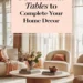 8 Functional Home Decor Tables to Complete Your Space 36 Image for: 8 Functional Home Decor Tables to Complete Your Space