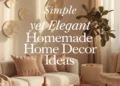 8 Homemade Home Decor Ideas That Are Simple Yet Elegant 25 Image for: 8 Homemade Home Decor Ideas That Are Simple Yet Elegant
