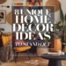 Image for: 8 Unique Home Decor Ideas to Stand Out in Your Space