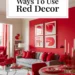 9 Creative Ways to Use Red in Your Home Decor 35 Image for: 9 Creative Ways to Use Red in Your Home Decor