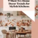 Image for: 9 Must-Try Kitchen Home Decor Trends for a Stylish Cooking Space