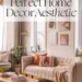 Image for: How to Achieve the Perfect Home Decor Aesthetic for Your Style