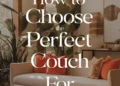 How to Choose the Perfect Couch for Your Living Room Decor 25 Image for: How to Choose the Perfect Couch for Your Living Room Decor