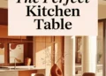 How to Choose the Perfect Kitchen Table for Your Home Decor 24 Image for: How to Choose the Perfect Kitchen Table for Your Home Decor