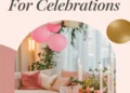 How to Create Stunning Engagement Home Decor for Your Celebration 20 Image for: How to Create Stunning Engagement Home Decor for Your Celebration