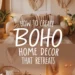 How to Create a Boho Home Decor Style That Feels Like a Retreat 41 Image for: How to Create a Boho Home Decor Style That Feels Like a Retreat