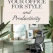 Image for: How to Decorate Your Office for Maximum Productivity and Style