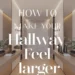 How to Make Your Hallway Feel Larger With These Home Decor Tips 37 Image for: How to Make Your Hallway Feel Larger With These Home Decor Tips