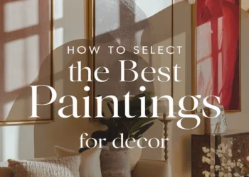 Image for: How to Select the Best Paintings for Your Home Decor