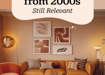 Image for: Top 7 Home Decor Trends From the 2000S That Are Still Relevant Today
